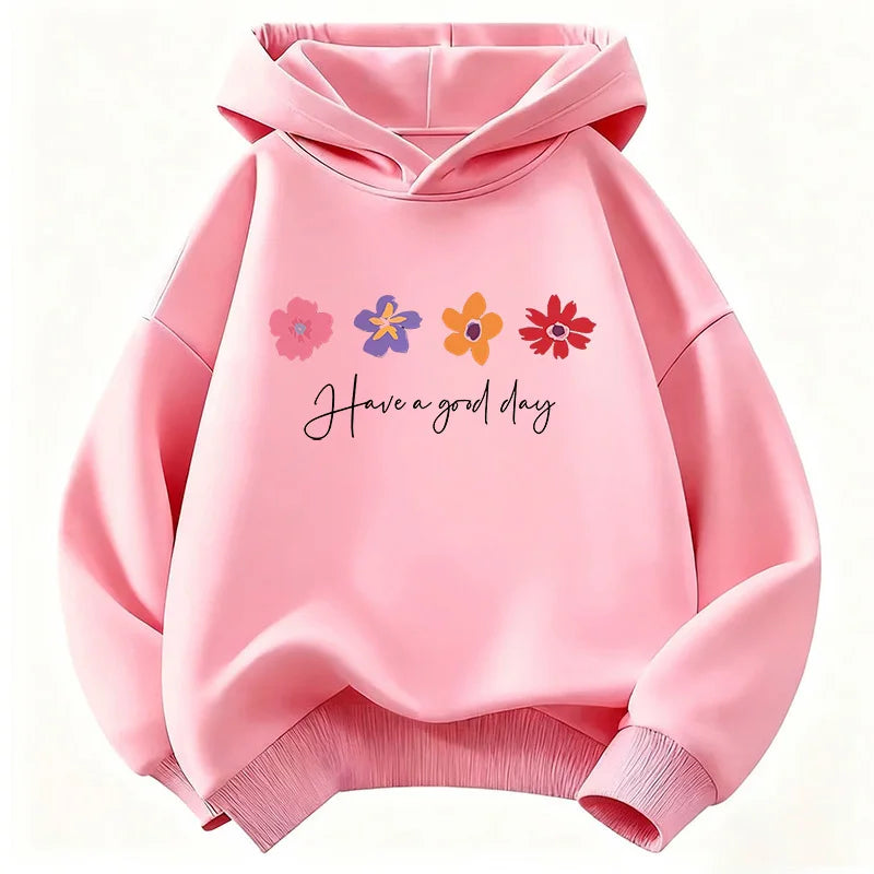 Have A Good Day Flower Hoodie for Kids | Children's Christian Sweatshirt