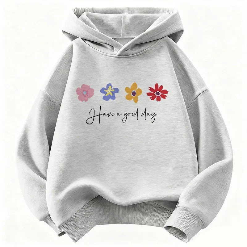 Have A Good Day Flower Hoodie for Kids | Children's Christian Sweatshirt